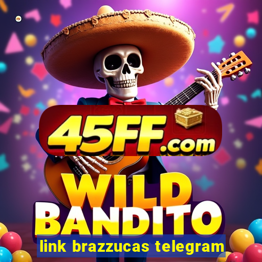 link brazzucas telegram